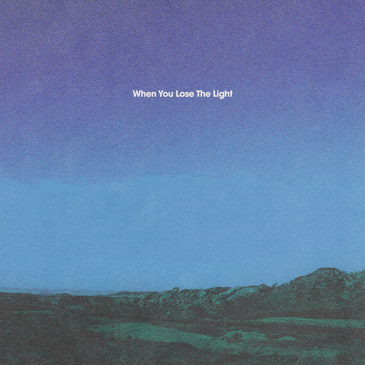Braden Lawrence - “When You Lose The Light” Digital Download
