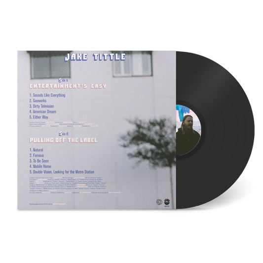 Jake Tittle - “Entertainment’s Easy / Pulling Off The Label” Vinyl Record