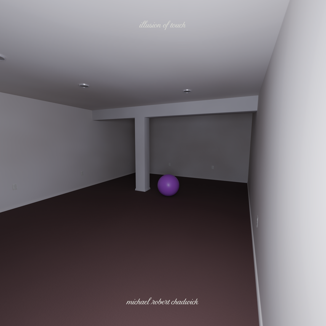 PRE-ORDER Michael Robert Chadwick “Illusion of Touch” Digital Download