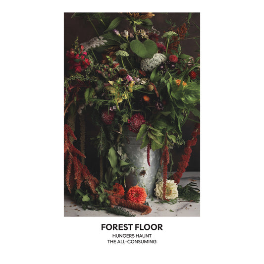 PRE-ORDER Forest Floor - “Hungers Haunt The All-Consuming” Digital Download