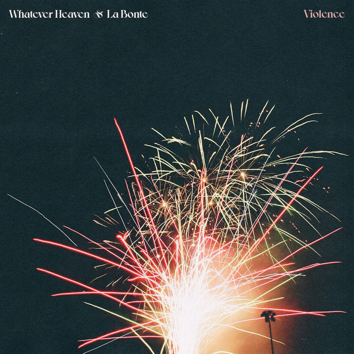 Whatever Heaven & La Bonte - “Violence” Digital Download